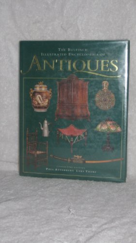 9780821220771: The Bulfinch Illustrated Encyclopedia of Antiques