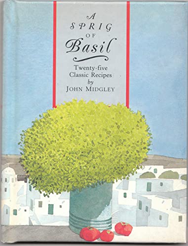 9780821220979: A Sprig of Basil: Twenty-Five Classic Recipes