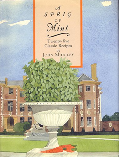 9780821220993: A Sprig of Mint: Twenty-Five Classic Recipes