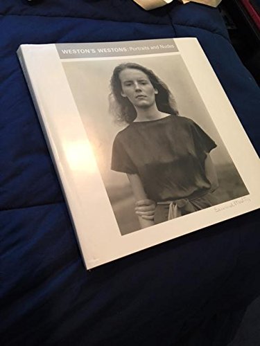 Imagen de archivo de Weston's Westons: Portraits and Nudes a la venta por Books From California