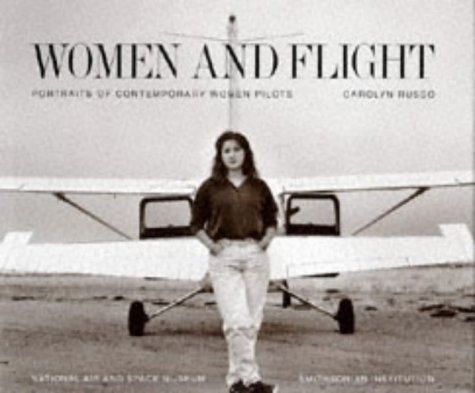 9780821221686: Women And Flight: (UK ONLY): Portraits of Contemporary Women Pilots