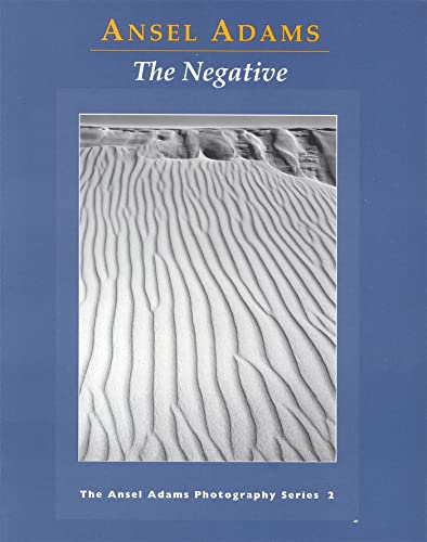 Beispielbild fr New Photo Series 2: Negative:: The Ansel Adams Photography Series 2 zum Verkauf von Monster Bookshop