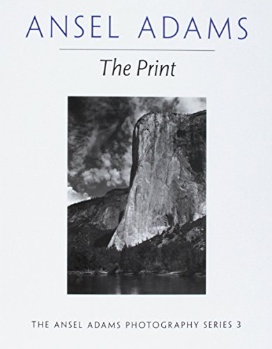 9780821221877: The Print. Series 3 (Ansel Adams Photography)
