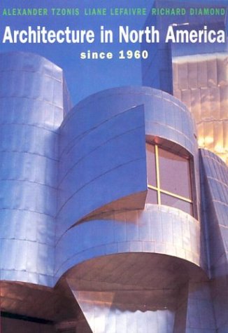 Stock image for Architecture in North America since 1960 for sale by Better World Books: West