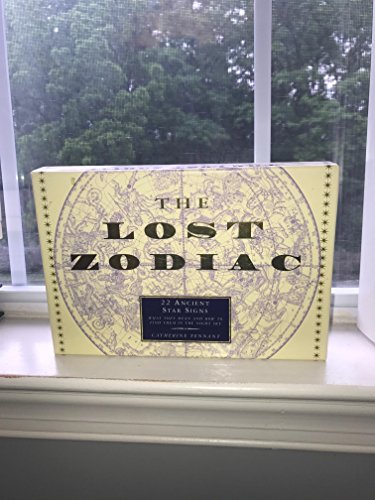 Imagen de archivo de The Lost Zodiac: 22 Ancient Star Signs: What They Mean and How to Find Them in the Night Sky a la venta por Ergodebooks
