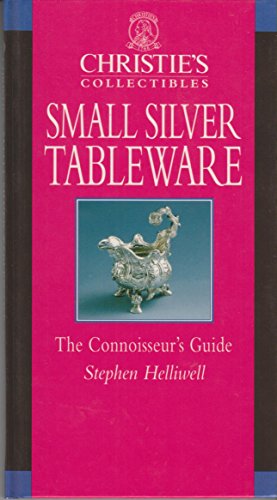Beispielbild fr Christie's Collectibles, Small Silver Tableware: The Connoisseur's Guide zum Verkauf von Wonder Book