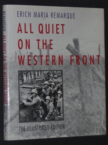 Imagen de archivo de All Quiet on the Western Front: The Illustrated Edition a la venta por HPB-Diamond