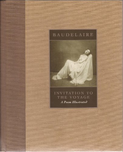 

L'Invitation Au Voyage/Invitation to the Voyage: A Poem from the Flowers of Evil (English, French and French Edition)