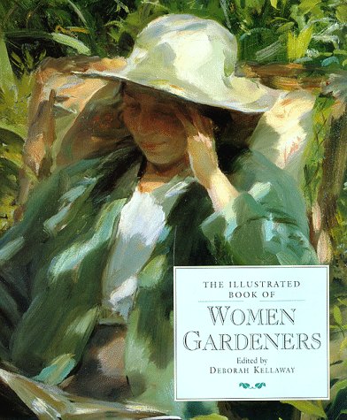 Beispielbild fr The Illustrated Book of Women Gardeners zum Verkauf von WorldofBooks