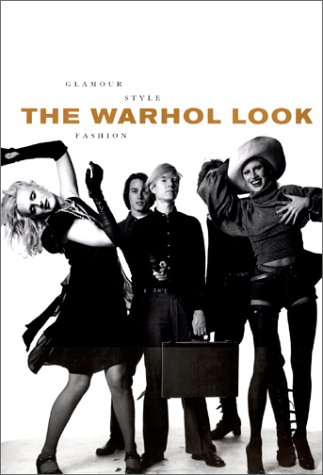 Beispielbild fr The Warhol Look: Glamour, Style, Fashion zum Verkauf von Argosy Book Store, ABAA, ILAB