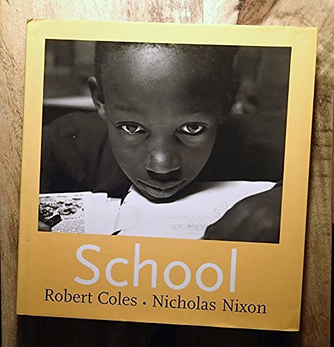 School (9780821225011) by Coles, Robert; Nixon, Nicholas