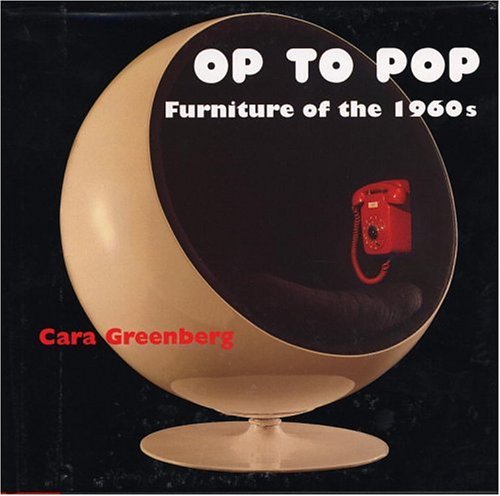 Op To Pop Furniture of the 1960s.