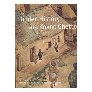 Imagen de archivo de Hidden History of the Kovno Ghetto a la venta por SecondSale