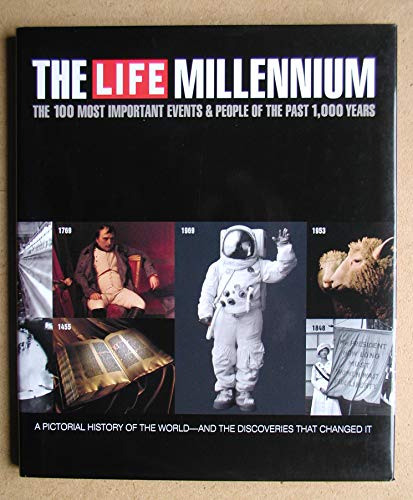 Imagen de archivo de Life Millennium: The 100 Most Important Events and People of the Past 1000 Years a la venta por BookHolders