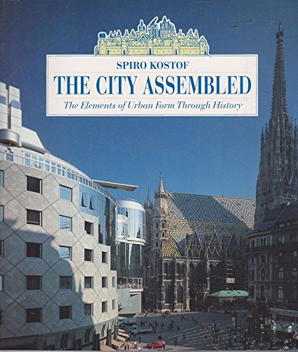 Beispielbild fr City Assembled : The Elements of Urban Form Through History zum Verkauf von Better World Books