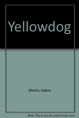 Stock image for Yellowdog [Paperback] Marlin, Debra for sale by Broad Street Books