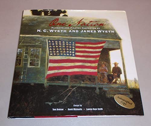 Stock image for One Nation : Patriots and Pirates Portrayed by N. C. Wyeth and Jamie Wyeth for sale by Better World Books