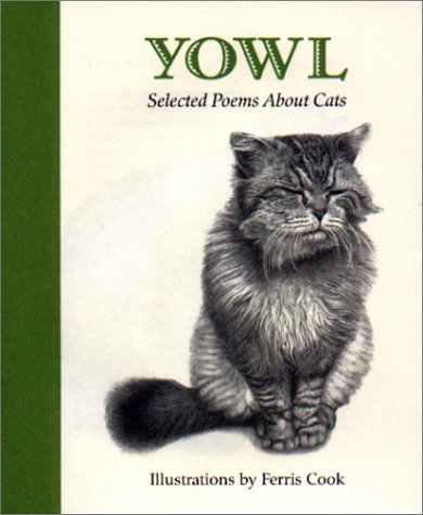 Beispielbild fr Yowl: Selected Poems About Cats zum Verkauf von Wonder Book