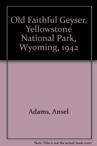 9780821227237: Old Faithful Geyser, Yellowstone National Park, Wyoming, 1942: Yellowstone National Park Poster