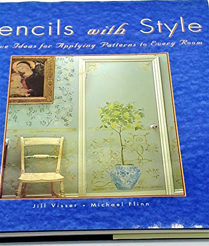 Beispielbild fr Stencils with Style: Creative Ideas for Applying Patterns to Every Room zum Verkauf von Wonder Book