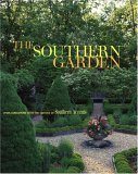 Beispielbild fr The Southern Garden zum Verkauf von Better World Books