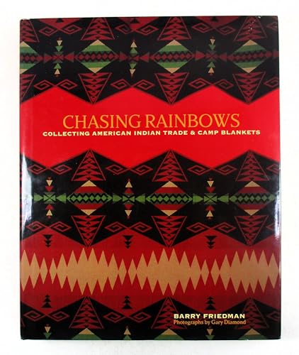 Chasing Rainbows: Collecting American Indian Trade & Camp Blankets