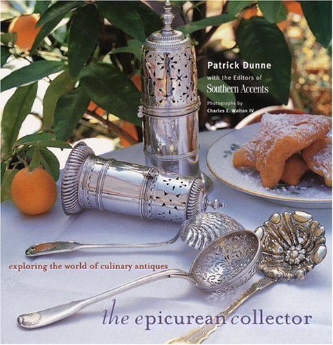 Stock image for The Epicurean Collector: exploriong the World of Culinary Antiques for sale by Sessions Book Sales