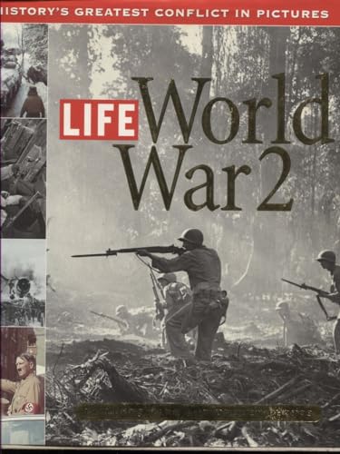 Imagen de archivo de Life: World War 2: History's Greatest Conflict in Pictures a la venta por Gulf Coast Books