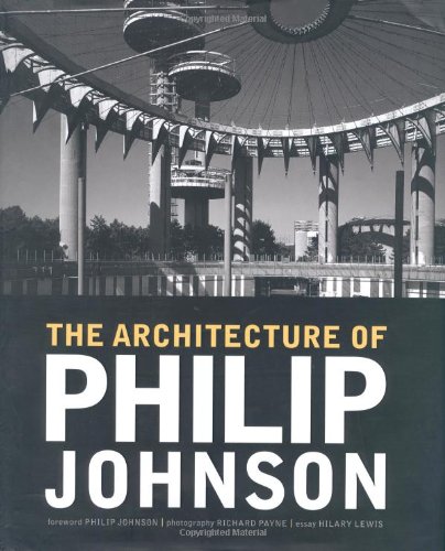 Beispielbild fr The Architecture of Philip Johnson zum Verkauf von Better World Books