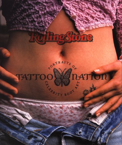 Stock image for Tattoo Nation: Portraits of Celebrity Body Art (Rolling Stone Magazine) for sale by Ergodebooks