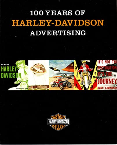 Imagen de archivo de 100 Years of Harley-Davidson Advertising a la venta por Ergodebooks