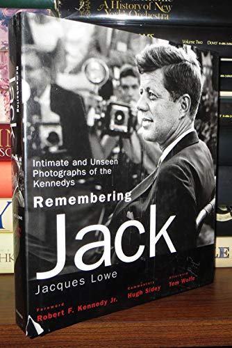 Imagen de archivo de Remembering Jack: Intimate and Unseen Photographs of the Kennedys a la venta por BookHolders