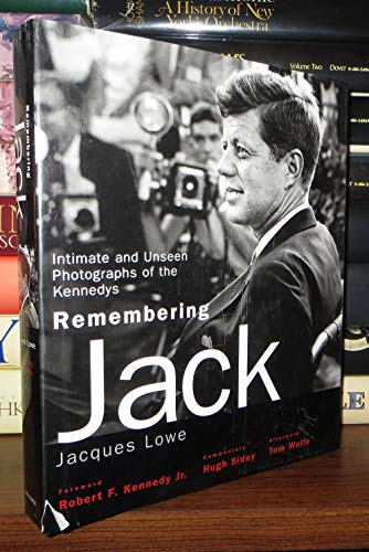 Stock image for Remembering Jack: Intimate and Unseen Photographs of the Kennedys for sale by Books From California