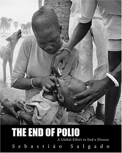 Beispielbild fr The End of Polio : A Global Effort to End a Disease zum Verkauf von Better World Books
