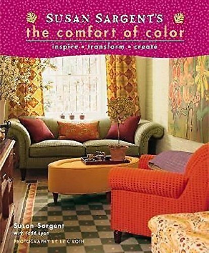 Stock image for The Comfort of Color : Inspire - Transform - Create for sale by Better World Books