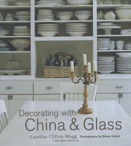 Stock image for Decorating with China and Glass for sale by SecondSale