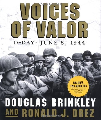 Stock image for Voices of Valor: D-Day, June 6, 1944 (Includes 2 Audio CD's) for sale by Booketeria Inc.