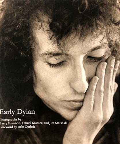 Stock image for Early Dylan Photographs by Barry Feinstein, Daniel Kramer and Jim Marshall for sale by Dave Wilhelm Books