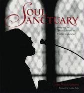 Stock image for Soul Sanctuary : Images of the African American Worship Experience for sale by Better World Books