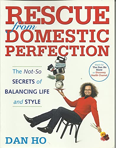 Beispielbild fr Rescue from Domestic Perfection: The Not-So Secrets of Balancing Life and Style zum Verkauf von SecondSale