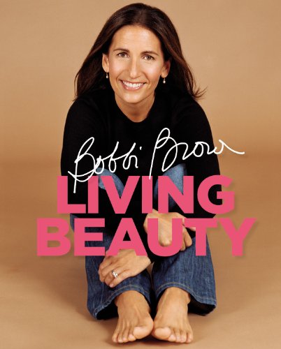 Beispielbild fr Bobbi Brown Living Beauty zum Verkauf von Better World Books