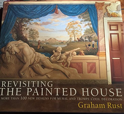 Imagen de archivo de Revisiting the Painted House: More Than 100 New Designs for Mural and Trompe L'Oeil Decoration a la venta por HPB Inc.