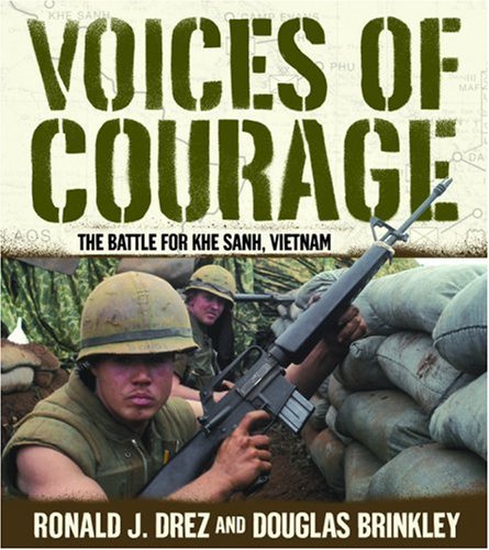 Beispielbild fr Voices of Courage: The Battle for Khe Sanh, Vietnam zum Verkauf von Orion Tech