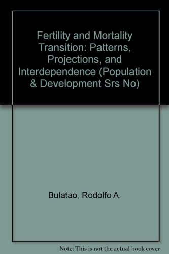9780821305294: Fertility and Mortality Transition: Patterns, Projections, and Interdependence (Population & Development Srs No)