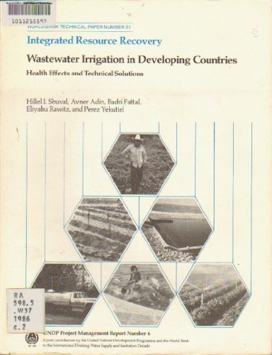 Stock image for Wastewater Irrigation in Developing Countries: Health Effects and Technical Solutions (Integrated Resource Recove) for sale by Phatpocket Limited