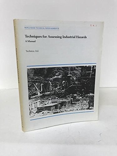 Stock image for Techniques for Assessing Industrial Hazards : A Manual for sale by Better World Books