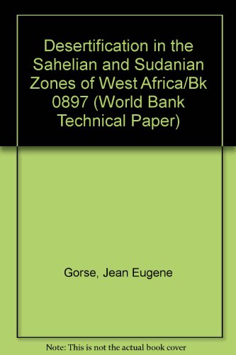 9780821308974: World Bank Technical Paper: Desertification in the Sahelian and Sudanian Zones of West Africa/Bk 0897 No 61