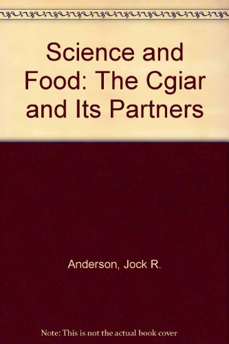 Imagen de archivo de Science and Food: The Cgiar and Its Partners a la venta por Wonder Book
