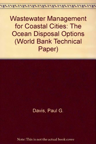 Stock image for Wastewater Management for Coastal Cities: The Ocean Disposal Options (Integrated Resource Recovery Series, 8) for sale by Mispah books