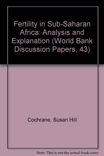 Stock image for Fertility in Sub-Saharan Africa: Analysis and Explanation (World Bank Discussion Papers, 43) for sale by Mispah books